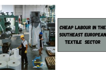 Cheap Labor In The SERBIA Textile Sector