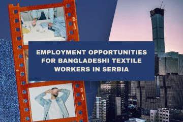 Employment Opportunities for Bangladeshi Textile Workers in Serbia