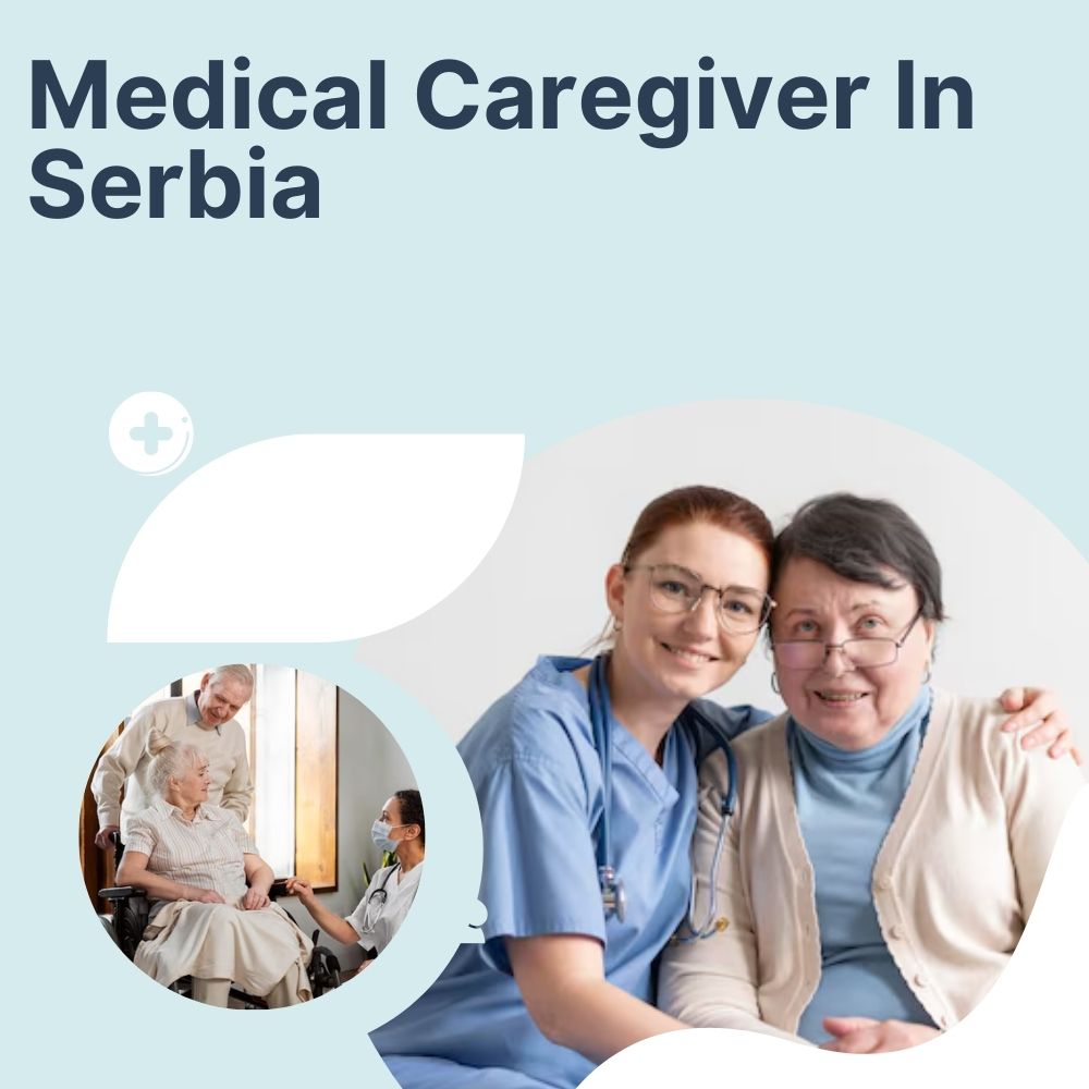 Medical Caregiver In Serbia