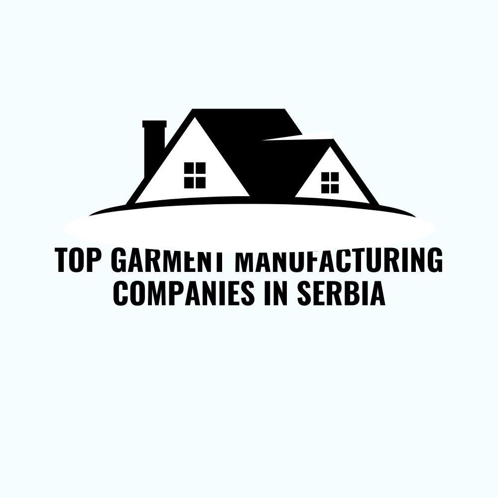 Top Garment Manufacturing Company in Serbia